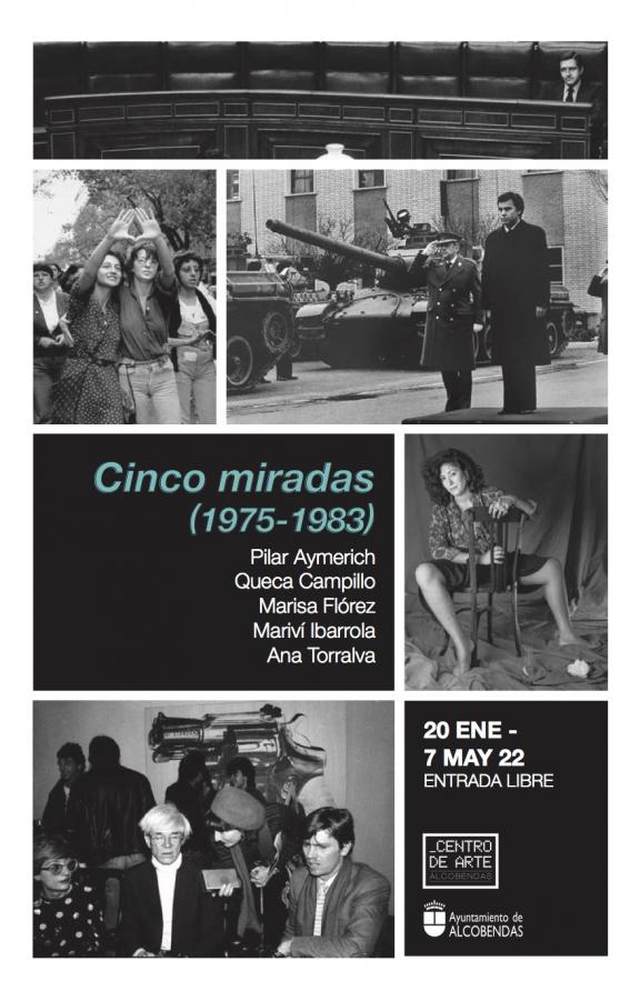 Cinco miradas (1975-1983). Sobre el cambio político, social y cultural de la Transición.