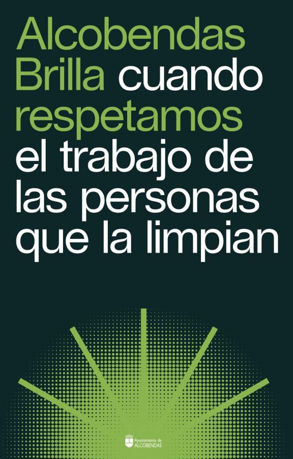 Alcobendas Brilla cuando respetamos el trabajo de las personas que limpian.