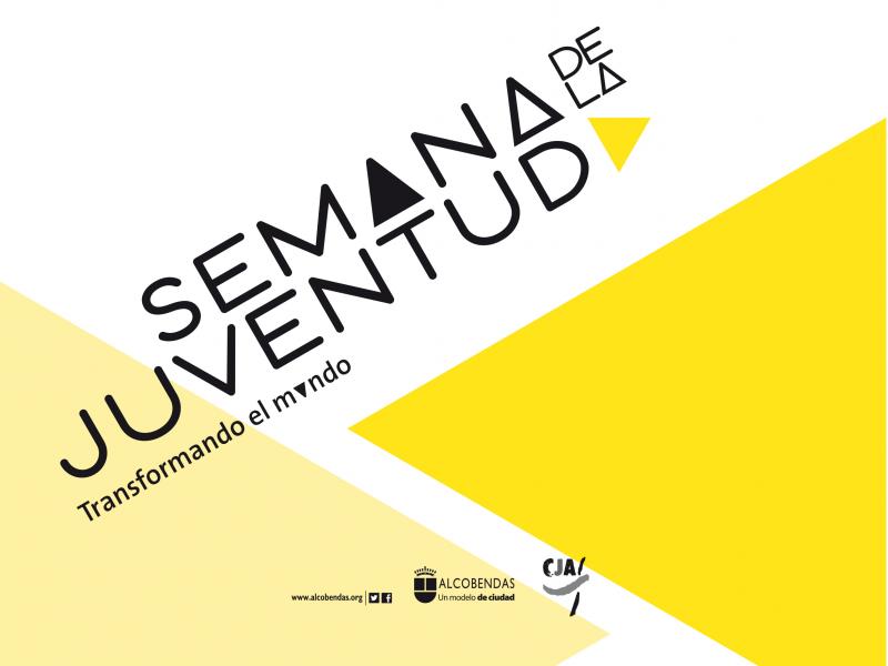 Del 9 al 16 de noviembre: 'Semana de la Juventud de Alcobendas: Transformando el mundo' Del 9 al 16 de noviembre: 'Semana de la Juventud de Alcobendas: Transformando el mundo'